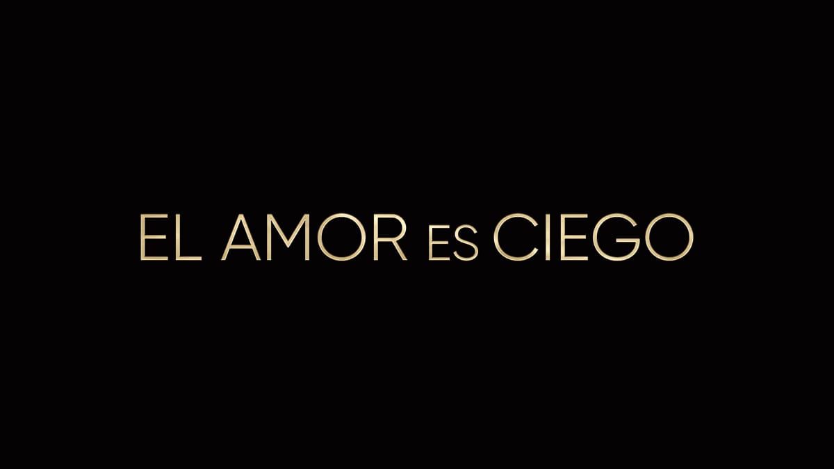 el amor es ciego nueva temporada netflix