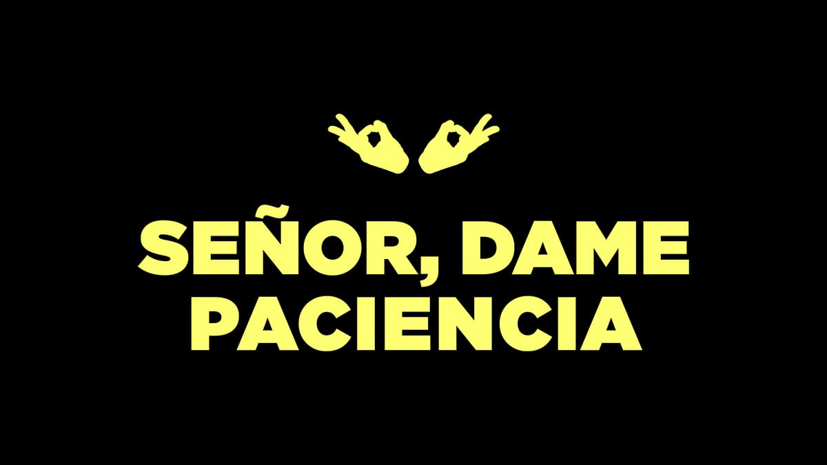 logo serie señor dame paciencia